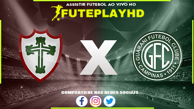 Assistir Portuguesa x Guarani AO VIVO Online 18/02/2024