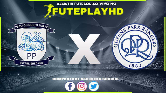 Assistir Preston X QPR AO VIVO Online 01/12/2023