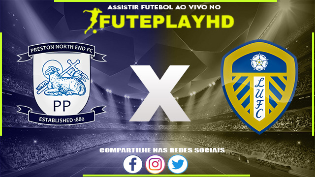 Assistir Preston x Leeds AO VIVO Online 26/12/2023