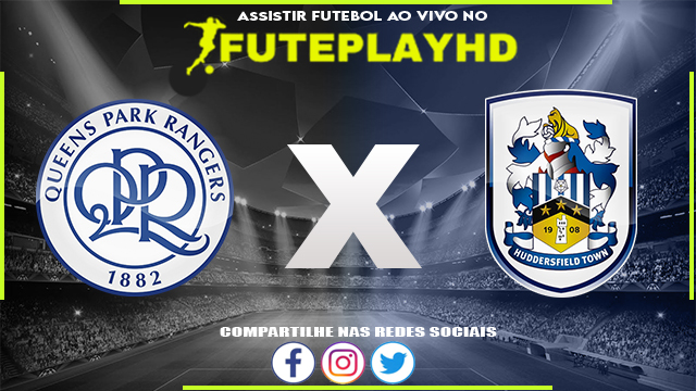 Assistir QPR x Huddersfield AO VIVO Online 28/01/2024