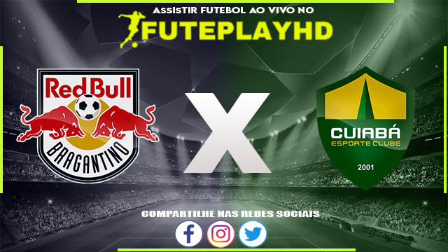 Assistir RB Bragantino x Cuiabá AO VIVO Online 27/08/2023