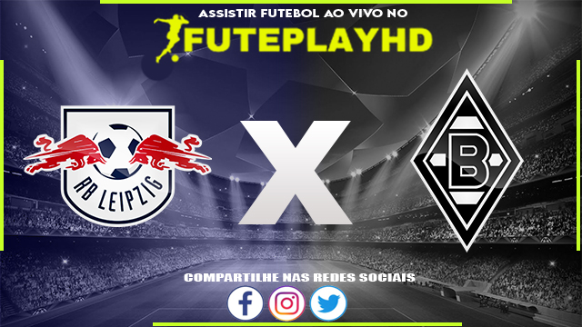 Assistir RB Leipzig x Borussia M’gladbach AO VIVO Online 17/02/2024