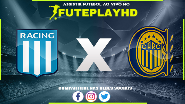 Assistir Racing x Rosario Central AO VIVO Online 15/07/2023