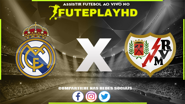 Assistir Rayo Vallecano x Real Madrid AO VIVO Online 18/02/2024