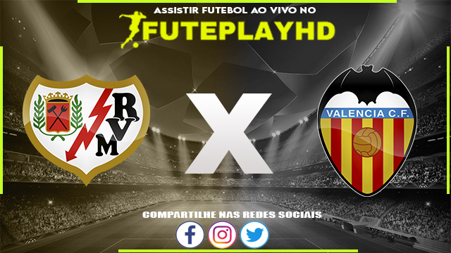 Assistir Rayo Vallecano x Valência AO VIVO Online 19/12/2023