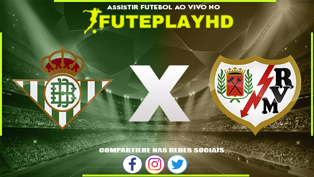 Assistir Real Betis x Rayo Vallecano AO VIVO Online 02/09/2023