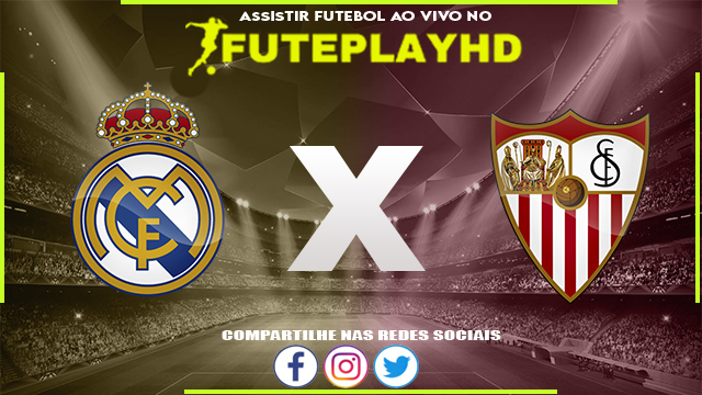 Assistir Real Madrid x Sevilla AO VIVO Online 25/02/2024