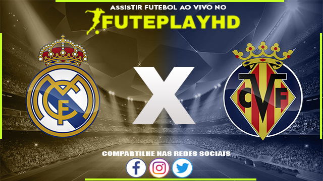 Assistir Real Madrid x Villarreal AO VIVO Online 17/12/2023