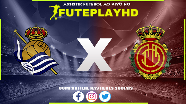 Assistir Real Sociedad x Mallorca AO VIVO Online 27/02/2024