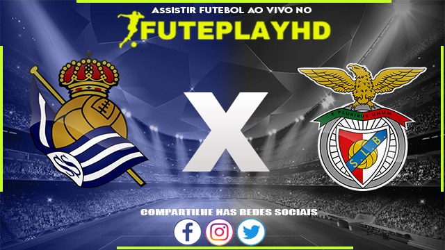 Assistir Real Sociedad x Benfica AO VIVO Online 08/11/2023