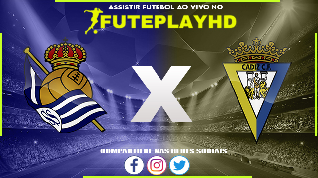 Assistir Real Sociedad x Cadiz AO VIVO Online 15/03/2024