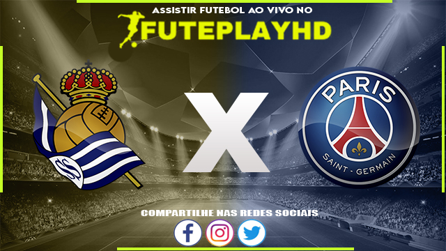 Assistir Real Sociedad x PSG AO VIVO Online 05/03/2024