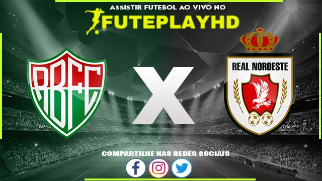 Assistir Rio Branco-VN x Real Noroeste AO VIVO Online 10/02/2024