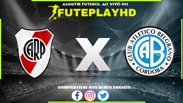 Assistir River Plate x Belgrano Cordoba AO VIVO Online 03/12/2023