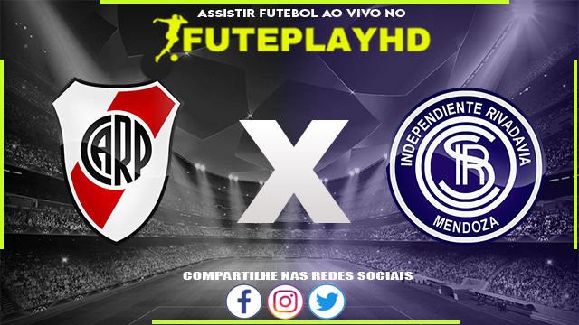 Assistir River Plate x Independiente Rivadavia AO VIVO Online 06/03/2024