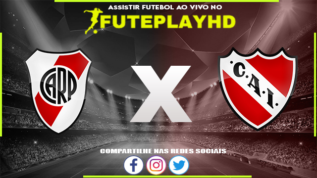 Assistir River Plate x Independiente AO VIVO Online 25/10/2023