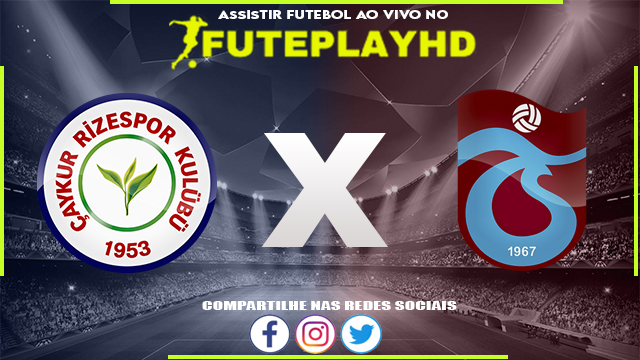 Assisti Rizespor x Trabzonspor AO VIVO Online 25/01/2024