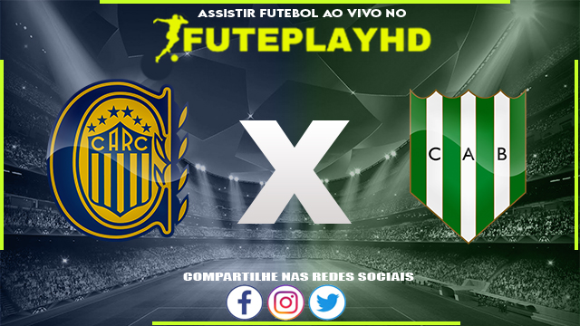 Assistir Rosario Central x Banfield AO VIVO Online 30/01/2024