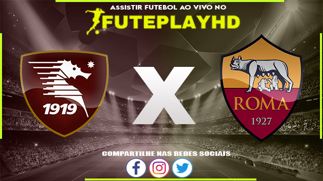 Assistir Salernitana x Roma AO VIVO Online 29/01/2024