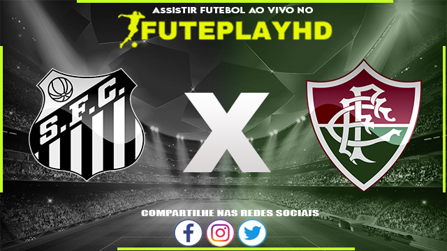 Assistir Santos x Fluminense AO VIVO Online 29/11/2023