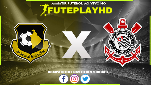 Assistir São Bernardo x Corinthians AO VIVO Online 14/03/2024