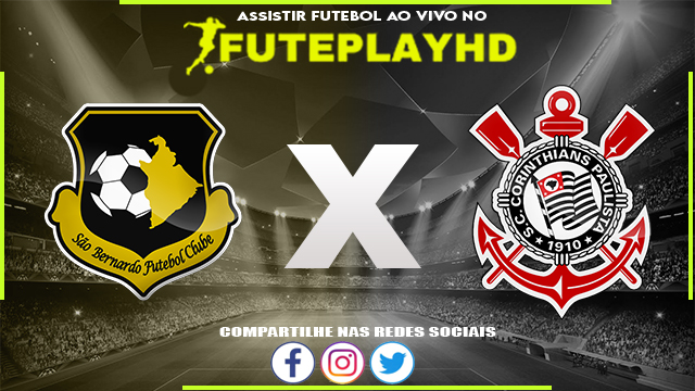 Assistir São Bernardo x Corinthians AO VIVO Online 27/01/2024