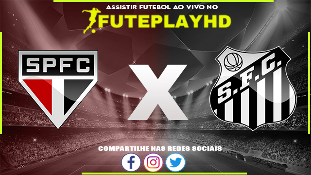 Assistir São Paulo x Santos AO VIVO Online 06/11/2023