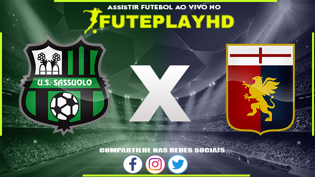 Assistir Sassuolo x Genoa AO VIVO Online 22/12/2023