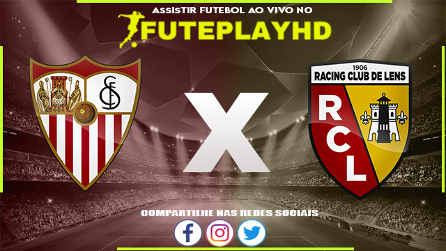 Assistir Sevilla x Lens AO VIVO Online 20/09/2023