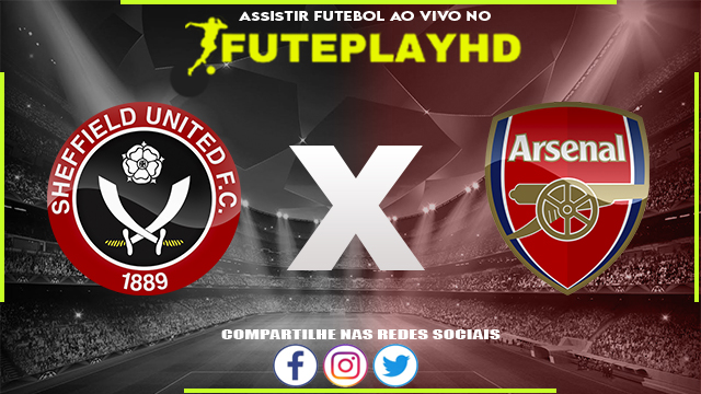 Assistir Sheffield x Arsenal AO VIVO Online 04/03/2024