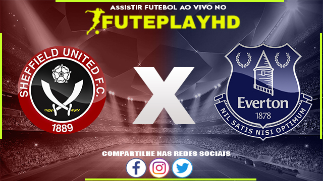 Assistir Sheffield x Everton AO VIVO Online 02/09/2023