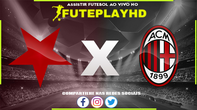 Assistir Slavia Praga x Milan AO VIVO Online 14/03/2024