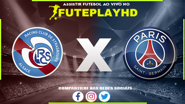 Assistir Strasbourg x PSG AO VIVO Online 02/02/2024