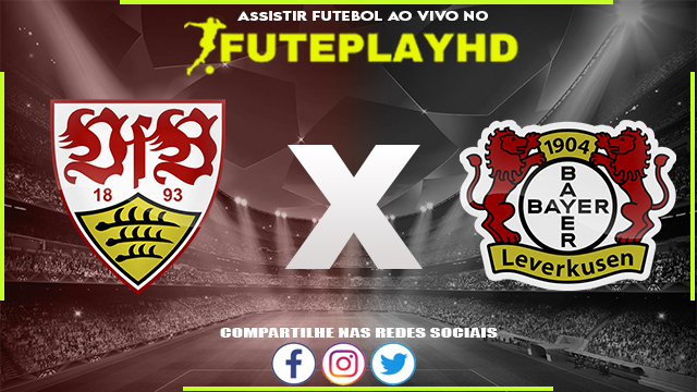 Assistir Stuttgart x Bayer Leverkusen AO VIVO Online 10/12/2023