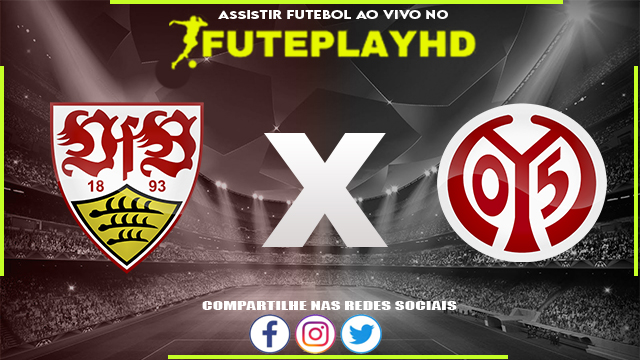 Assistir Stuttgart x Mainz 05 AO VIVO Online 11/02/2024