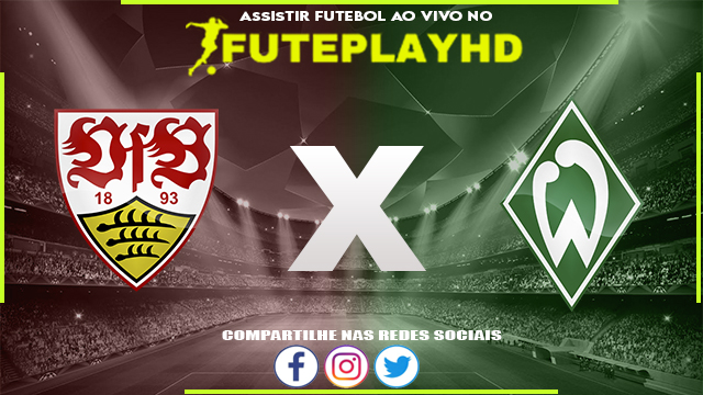 Assistir Stuttgart x Werder Bremen AO VIVO Online 02/12/2023