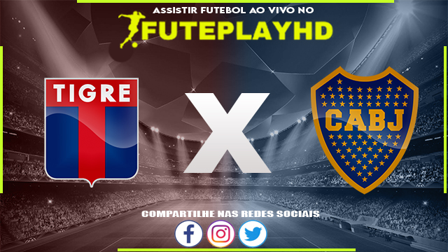 Assistir Tigre x Boca Juniors AO VIVO Online 05/02/2024