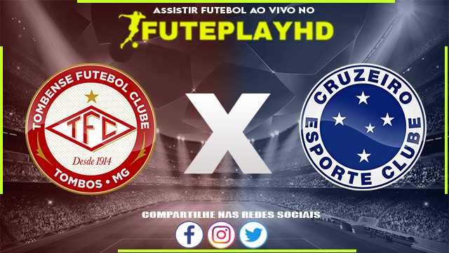 Assistir Tombense x Cruzeiro AO VIVO Online 10/03/2024