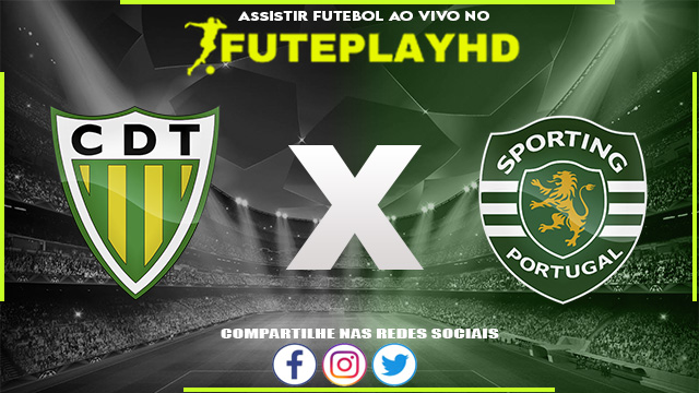 Assistir Tondela x Sporting AO VIVO Online 23/12/2023