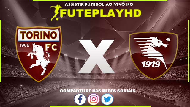 Assistir Torino x Salernitana AO VIVO Online 04/02/2024