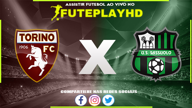 Assistir Torino x Sassuolo AO VIVO Online 06/11/2023