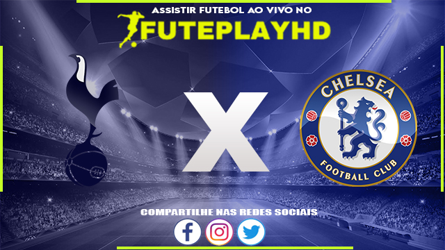 Assistir Tottenham x Chelsea AO VIVO Online 06/11/2023