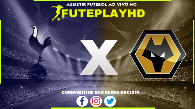 Assistir Tottenham x Wolverhampton AO VIVO Online 17/02/2024