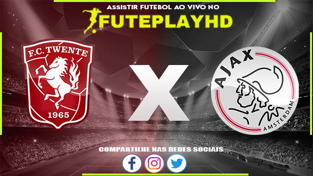 Assistir Twente x Ajax AO VIVO Online 17/09/2023