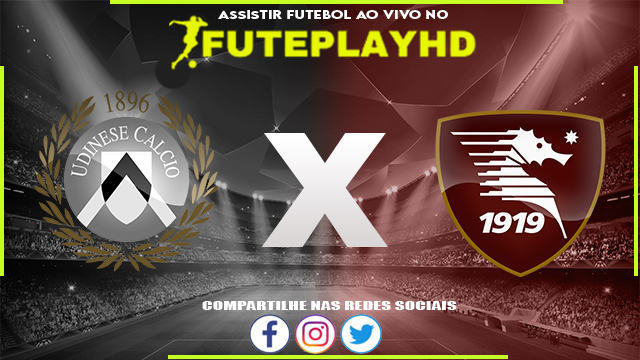 Assistir Udinese x Salernitana AO VIVO Online 02/03/2024