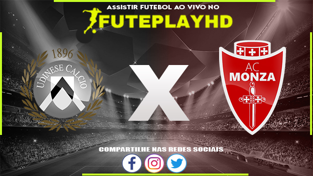 Assistir Udinese x Monza AO VIVO Online 03/02/2024