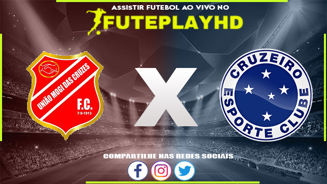 Assistir União Mogi x Cruzeiro AO VIVO Online 10/01/2024