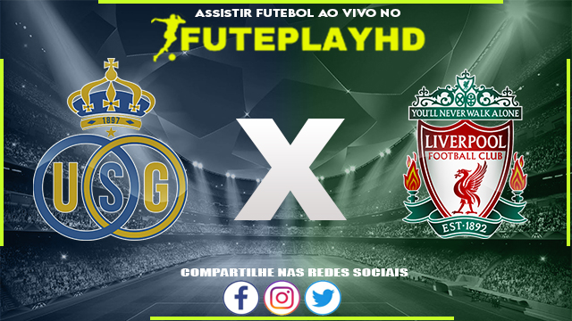 Assistir Union St. Gilloise x Liverpool AO VIVO Online 14/12/2023