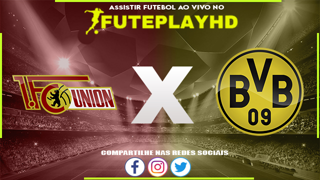 Assistir Union Berlin x Borussia Dortmund AO VIVO Online 02/03/2024