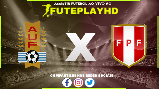 Assistir Uruguai x Peru AO VIVO Online 30/01/2024